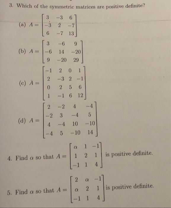 Solved 3. Which of the symmetric matrices are positive | Chegg.com
