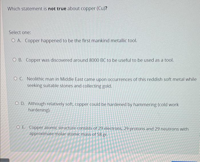Solved Which statement is not true about copper (Cu)? Select | Chegg.com