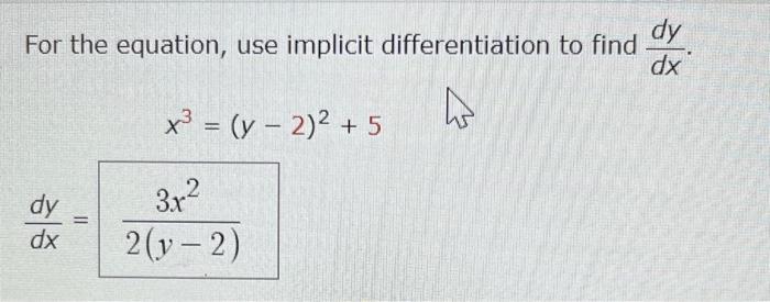 Solved For the equation, use implicit differentiation to | Chegg.com