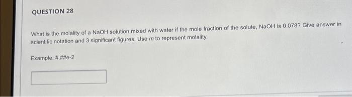 Solved What is the molality of a NaOH solution mixed with | Chegg.com