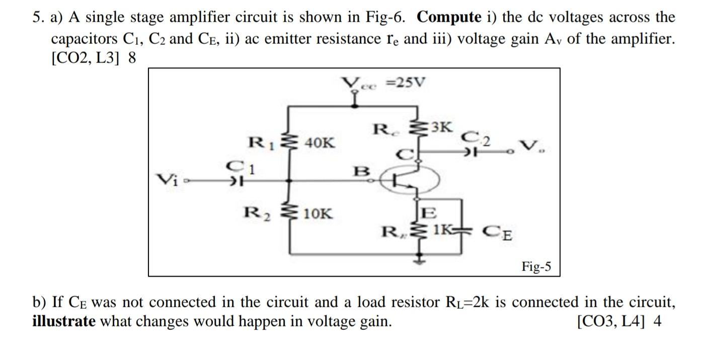 Solved 5. a) A single stage amplifier circuit is shown in | Chegg.com