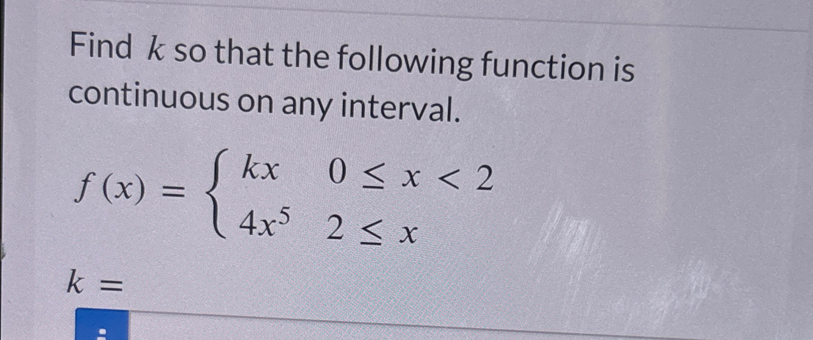 Solved Find k ﻿so that the following function is continuous | Chegg.com