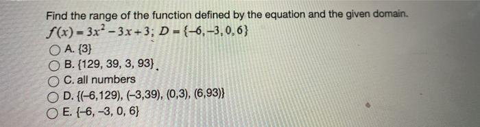 Solved Find the range of the function defined by the | Chegg.com