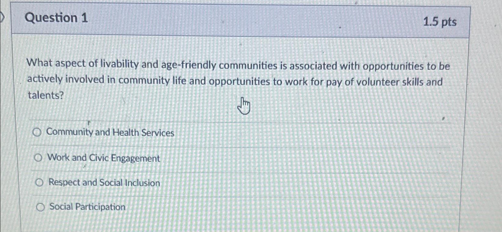 Solved Question 11.5ptsWhat aspect of livability and | Chegg.com