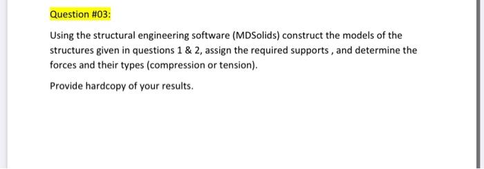Solved Question \#03: Using the structural engineering | Chegg.com