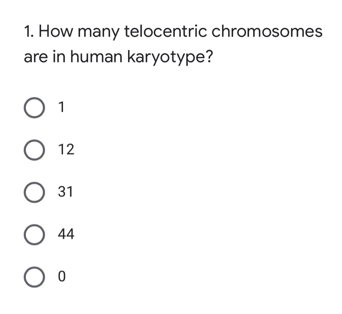 Solved 1. How many telocentric chromosomes are in human