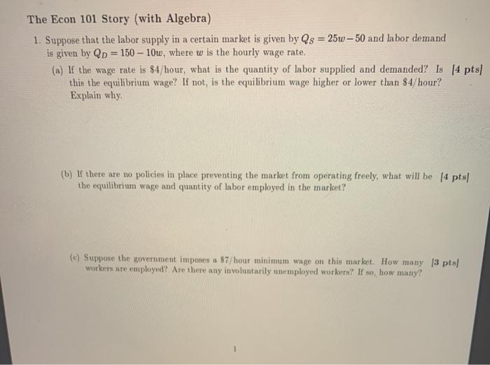 Solved The Econ 101 Story (with Algebra) 1. Suppose That The | Chegg.com