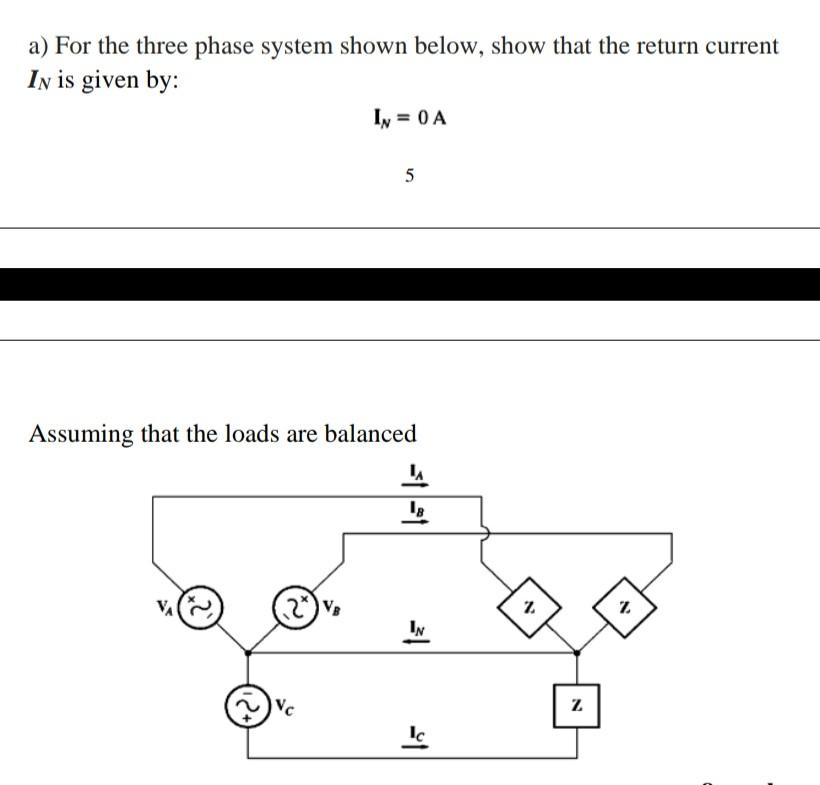 Solved A) For The Three Phase System Shown Below, Show That | Chegg.com