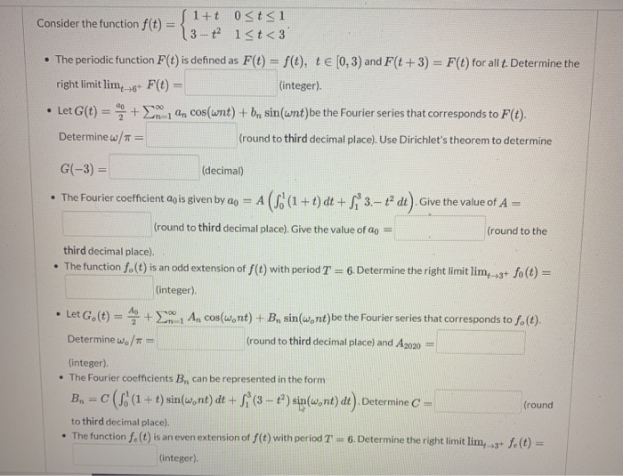 Solved Consider the function f(t) = {1+t ost
