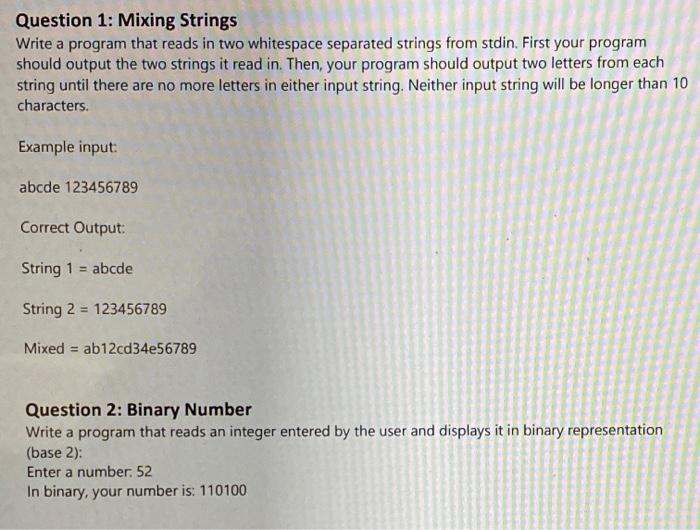 Solved Question 1: Mixing Strings Write a program that reads | Chegg.com