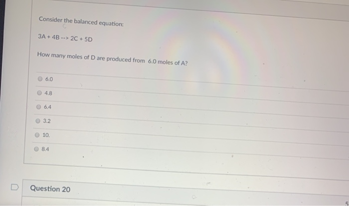 Solved Consider the balanced equation: 3A + 4B --> 2C + 5D | Chegg.com