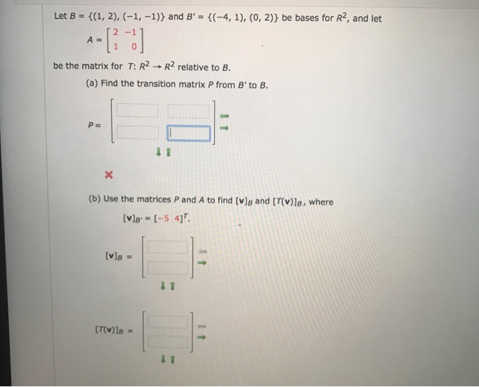 Solved Let B = {(1,2), (-1, -1)} And B' = {(-4,1),(0, 2)} Be | Chegg.com