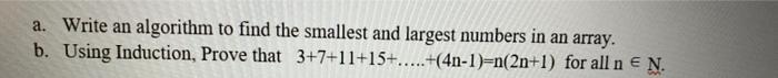 Solved a. Write an algorithm to find the smallest and | Chegg.com