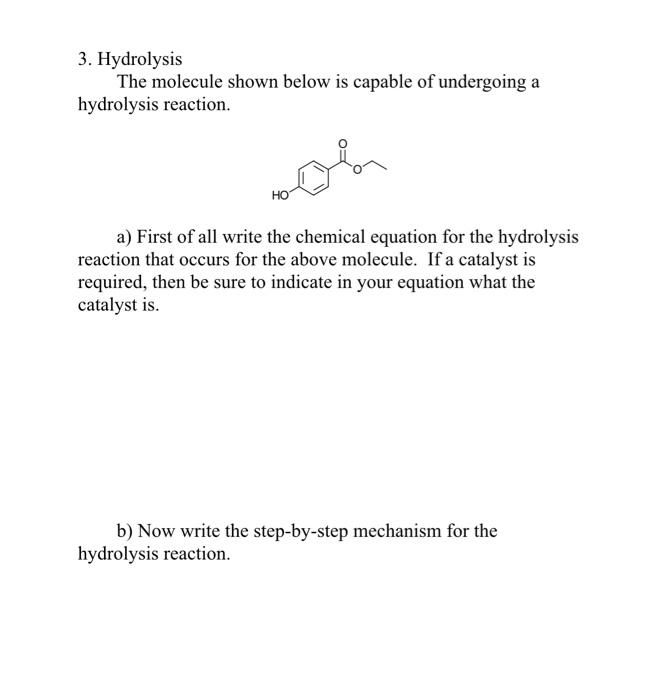 Solved 3. Hydrolysis The molecule shown below is capable of | Chegg.com