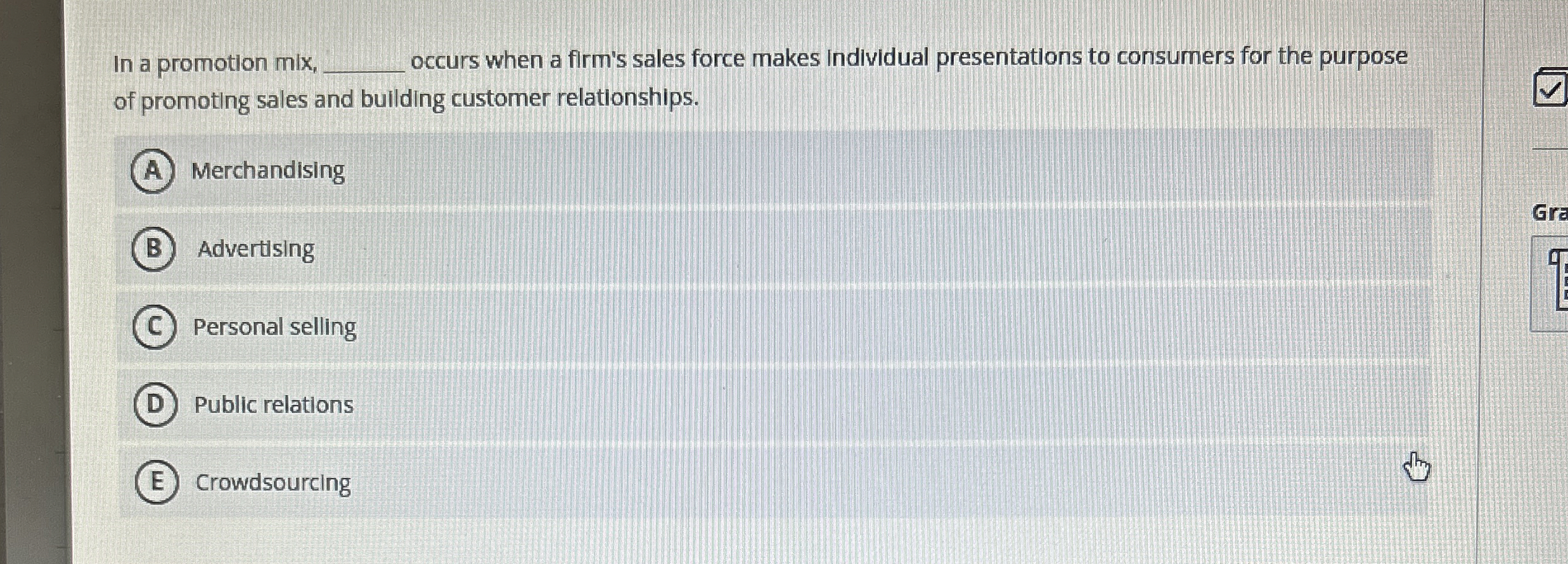 Solved In a promotion mix, q, ﻿occurs when a firm's sales