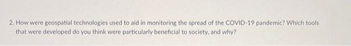 Solved 2. How Were Geospatial Technologies Used To Aid In | Chegg.com