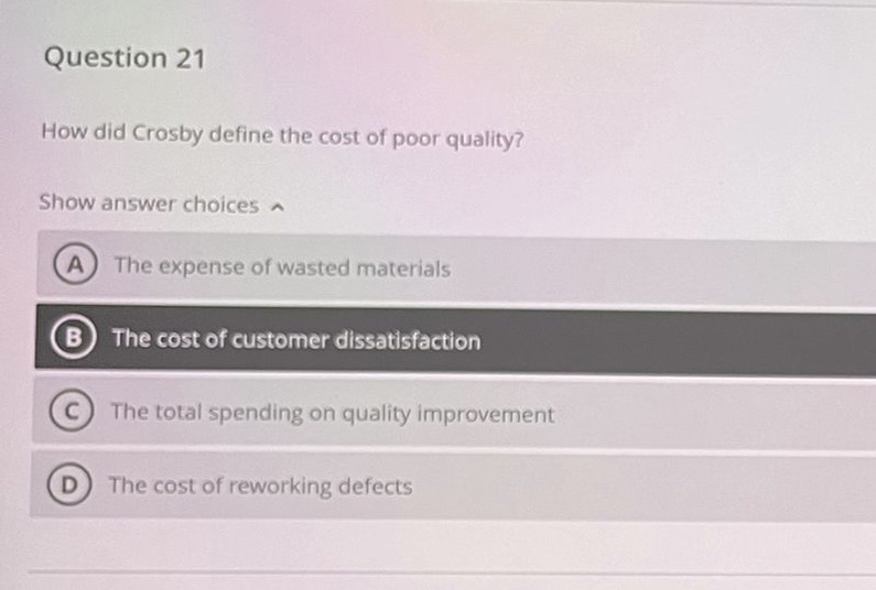 Solved Question 21How did Crosby define the cost of poor