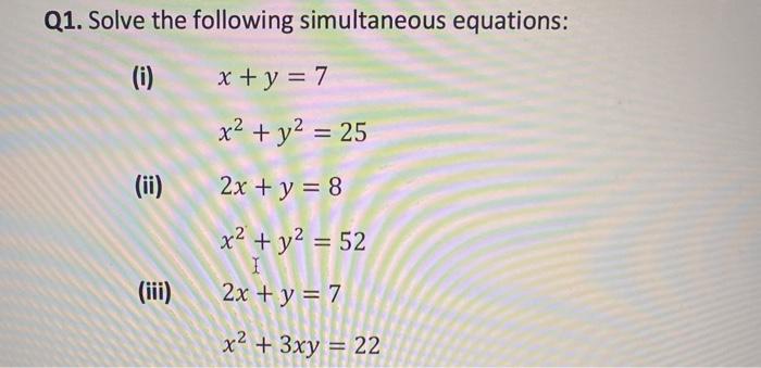 Solved Q1 Solve The Following Simultaneous Equations I X Chegg Com