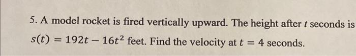 Solved 5. A model rocket is fired vertically upward. The | Chegg.com