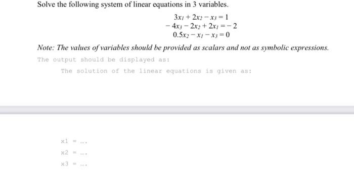 Solved Solve the following system of linear equations in 3 | Chegg.com