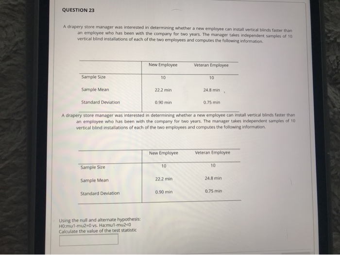 Solved Question 23 A Drapery Store Manager Was Interested
