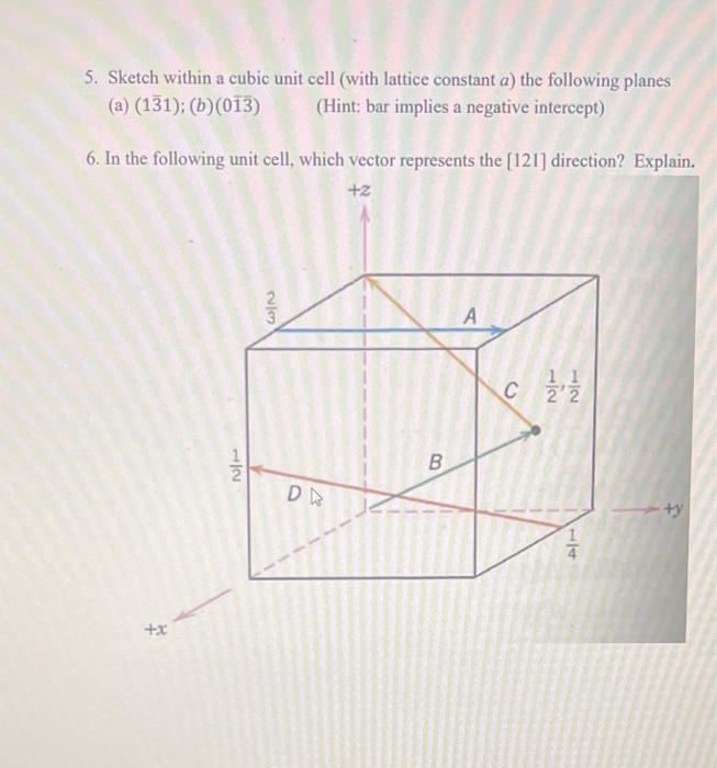 Solved 5. Sketch within a cubic unit cell (with lattice | Chegg.com