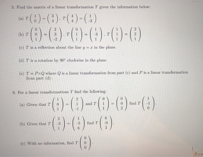 Solved 5. Find the matrix of a linear transformation T given | Chegg.com