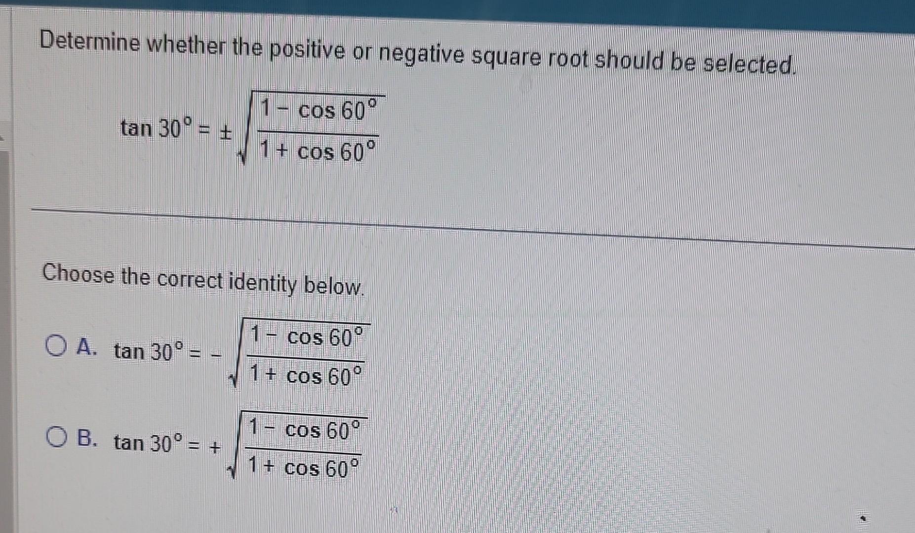 Solved Determine whether the positive or negative square | Chegg.com