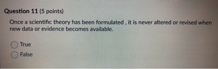 Solved Question 11 (5 Points) Once A Scientific Theory Has | Chegg.com