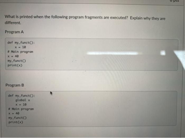 Solved What is printed when the following program fragments | Chegg.com