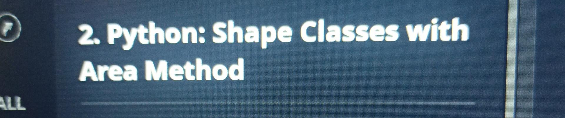 Solved Python: Shape Classes with Area Method | Chegg.com
