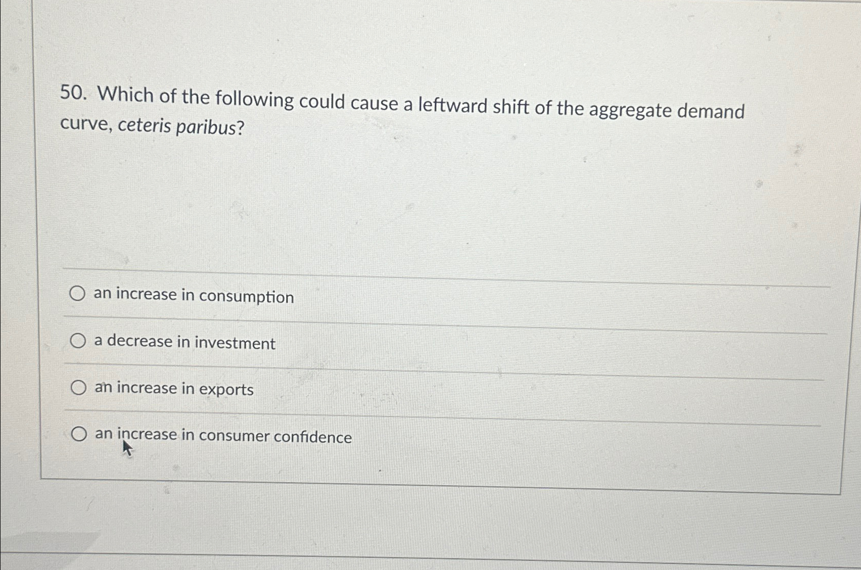 Solved Which of the following could cause a leftward shift | Chegg.com