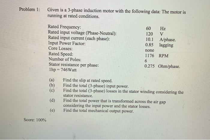 Solved Problem 1: Given is a 3-phase induction motor with | Chegg.com