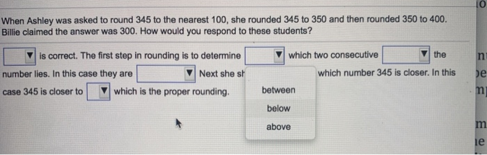 Solved When Ashley was asked to round 345 to the nearest | Chegg.com