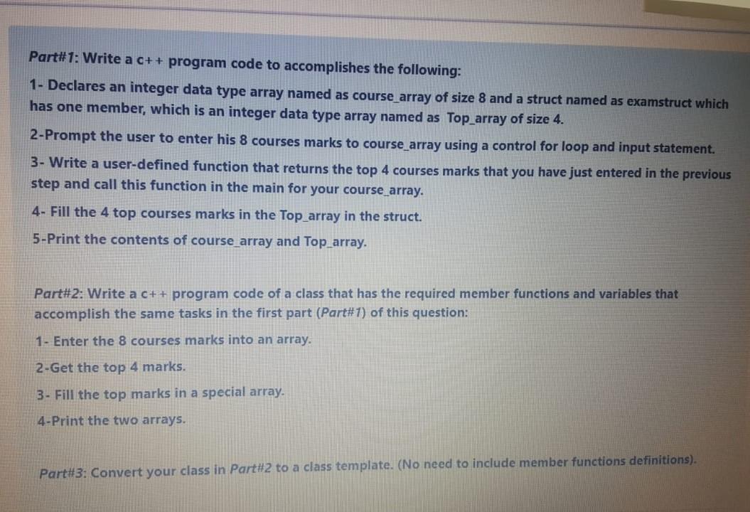 Solved Part#1: Write a c++ program code to accomplishes the | Chegg.com image.