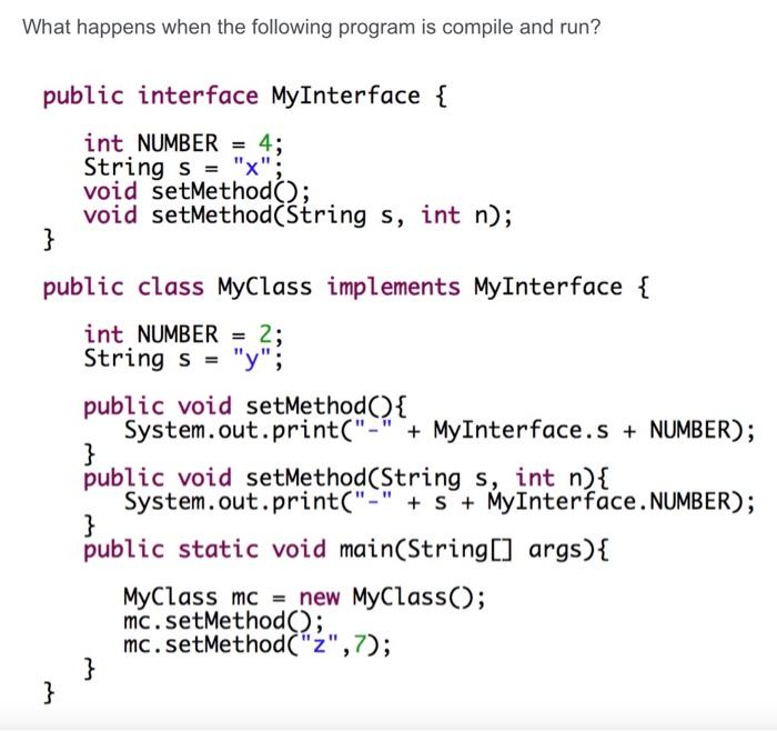 Solved What happens when the following program is compile | Chegg.com