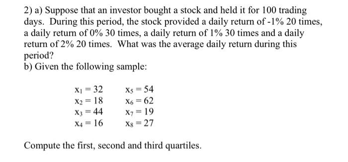 Solved 2) a) Suppose that an investor bought a stock and | Chegg.com