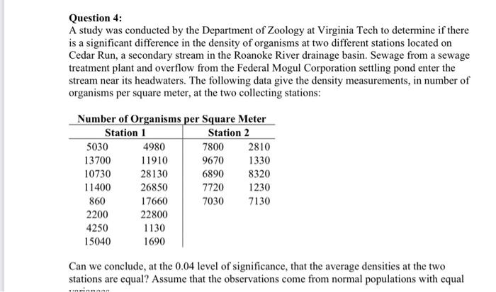 Solved Question 4: A study was conducted by the Department | Chegg.com
