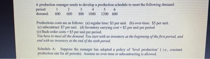 Solved 2 1 600 A production manager needs to develop a | Chegg.com