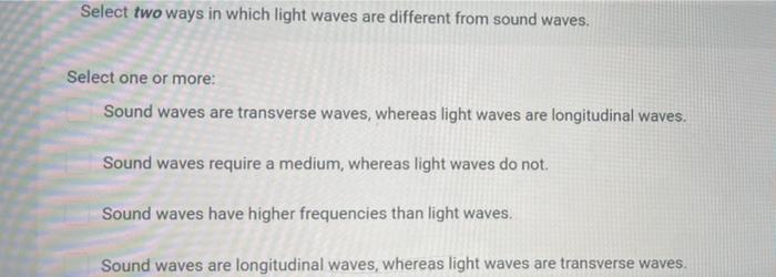 explain how light waves and sound waves are different