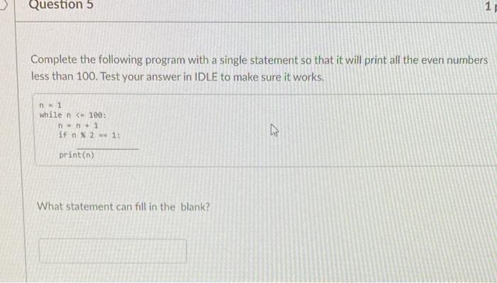 Solved Question 5 1 pts Complete the following program with | Chegg.com