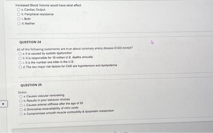 Solved Increased Blood Volume would have what effect a. | Chegg.com
