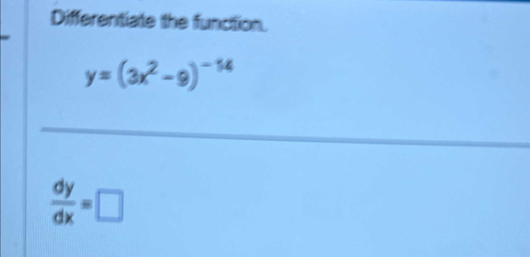 Solved Differentiate The Function Y 3x2 9 18dydx