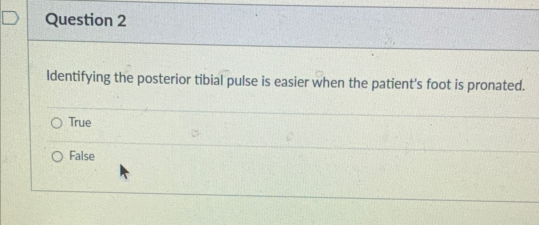 Solved Question 2Identifying the posterior tibial pulse is | Chegg.com