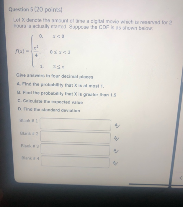 Solved Question 5 (20 points) Let X denote the amount of | Chegg.com