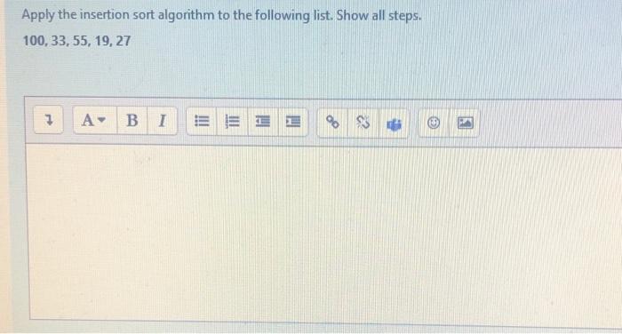 Solved Apply the insertion sort algorithm to the following | Chegg.com