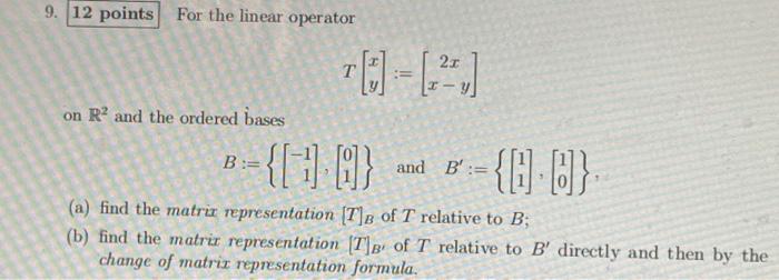 Solved 9. 12 points for the linear operator 21 on Rº and the | Chegg.com