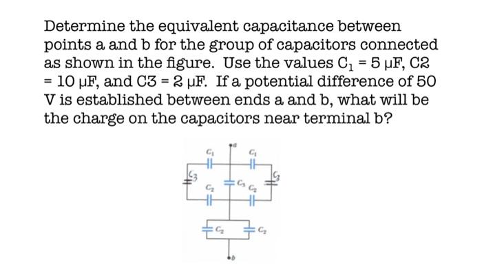 Solved Determine The Equivalent Capacitance Between Points A | Chegg.com