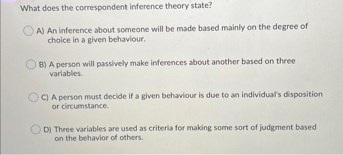 Solved What does the correspondent inference theory state? | Chegg.com
