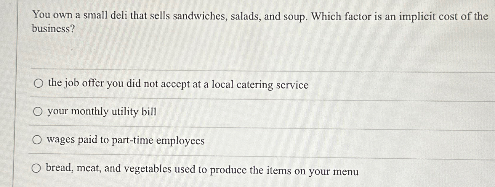 Solved You own a small deli that sells sandwiches, salads, | Chegg.com
